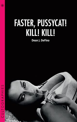 Stock image for Faster, Pussycat! Kill! Kill! for sale by Books Puddle