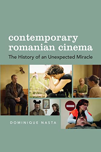 Beispielbild fr Contemporary Romanian Cinema: The History of an Unexpected Miracle zum Verkauf von Midtown Scholar Bookstore