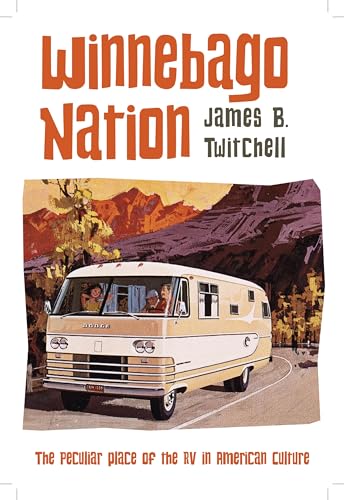 9780231167789: Winnebago Nation: The RV in American Culture