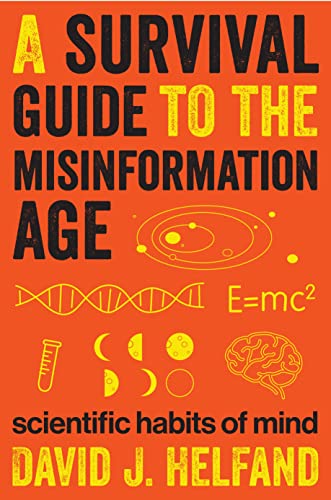 Stock image for A Survival Guide to the Misinformation Age: Scientific Habits of Mind for sale by ThriftBooks-Atlanta