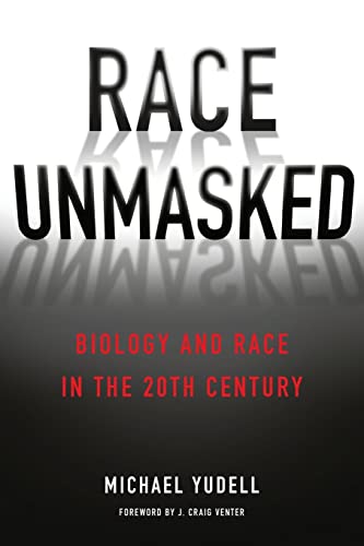 Beispielbild fr Race Unmasked " Biology and Race in the Twentieth Century: 6 (Race, Inequality, and Health) zum Verkauf von Monster Bookshop