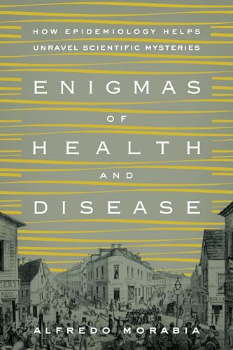Imagen de archivo de Enigmas of Health and Disease : How Epidemiology Helps Unravel Scientific Mysteries a la venta por Better World Books