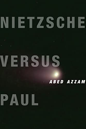 9780231169301: Nietzsche Versus Paul: A Reading of Dionysus Under the Guise of Christianity (Insurrections: Critical Studies in Religion, Politics, and Culture)