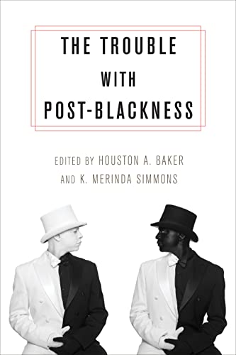 Imagen de archivo de The Trouble with Post-Blackness a la venta por Better World Books