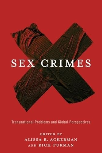 Stock image for Sex Crimes: Transnational Problems and Global Perspectives for sale by Midtown Scholar Bookstore