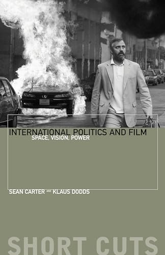 Stock image for International Politics and Film: Space, Vision, Power (Short Cuts) for sale by Open Books
