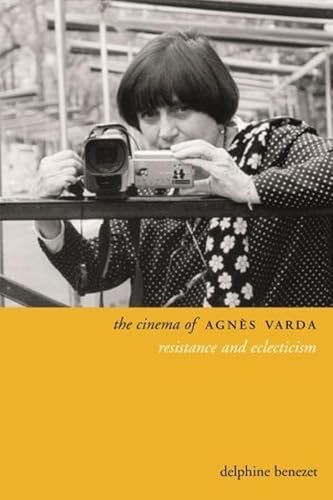 9780231169745: The Cinema of Agns Varda: Resistance and Eclecticism (Directors' Cuts)