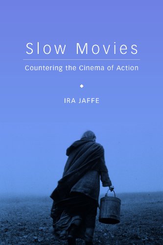 9780231169783: Slow Movies – Countering the Cinema of Action