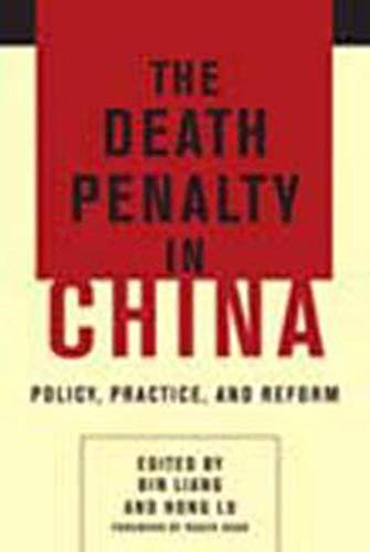 9780231170079: The Death Penalty in China – Policy, Practice, and Reform