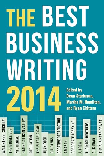 Beispielbild fr The Best Business Writing 2014 (Columbia Journalism Review Books) zum Verkauf von Wonder Book