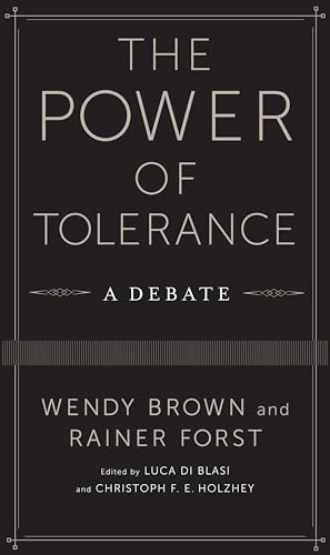 Stock image for The Power of Tolerance: A Debate (New Directions in Critical Theory, 44) for sale by HPB-Ruby