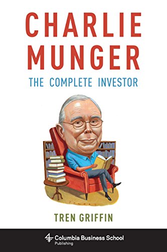 Stock image for Charlie Munger: The Complete Investor (Columbia Business School Publishing) for sale by Zoom Books Company