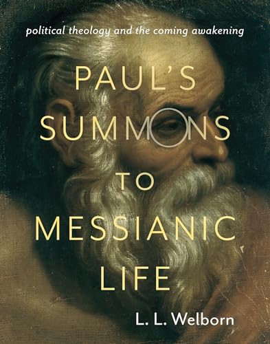 9780231171311: Paul's Summons to Messianic Life: Political Theology and the Coming Awakening (Insurrections: Critical Studies in Religion, Politics, and Culture)