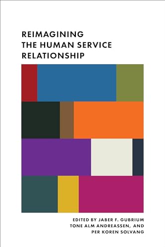 Beispielbild fr Reimagining the Human Service Relationship zum Verkauf von Blackwell's