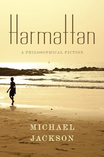 9780231172356: Harmattan: A Philosophical Fiction