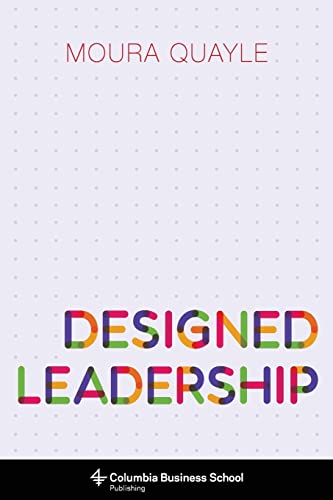 9780231173131: Designed Leadership (Columbia Business School Publishing)