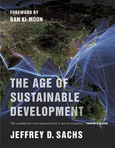 Beispielbild fr The Age of Sustainable Development zum Verkauf von Better World Books