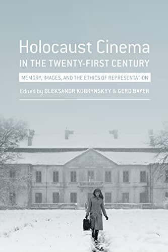 Beispielbild fr Holocaust Cinema in the Twenty-First Century zum Verkauf von Blackwell's