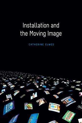Stock image for Installation and the Moving Image for sale by Midtown Scholar Bookstore