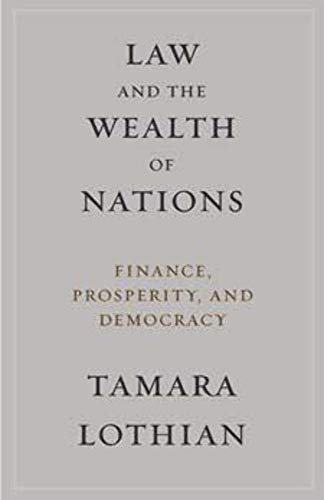 Beispielbild fr Law and the Wealth of Nations : Finance, Prosperity, and Democracy zum Verkauf von Better World Books