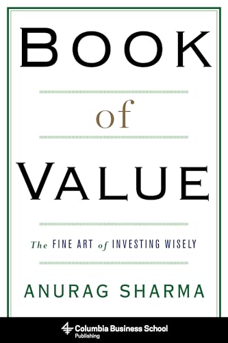 Beispielbild fr Book of Value: The Fine Art of Investing Wisely (Columbia Business School Publishing) zum Verkauf von Save With Sam
