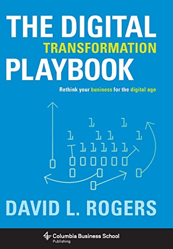 Imagen de archivo de The Digital Transformation Playbook: Rethink Your Business for the Digital Age (Columbia Business School Publishing) a la venta por Save With Sam