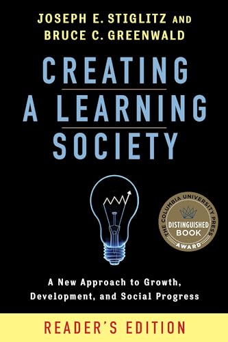 Stock image for Creating a Learning Society: A New Approach to Growth, Development, and Social Progress, Reader's Edition for sale by ThriftBooks-Dallas