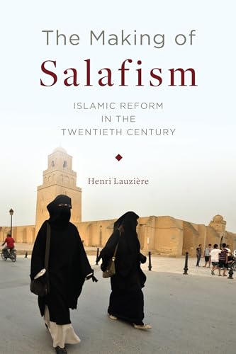 Stock image for The Making of Salafism for sale by Blackwell's