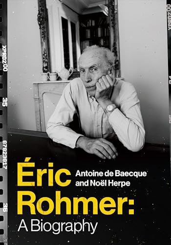 9780231175593: ric Rohmer: A Biography