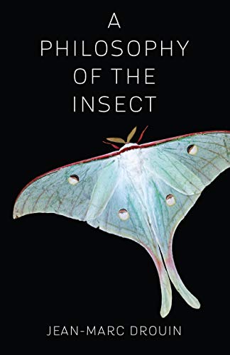 Stock image for A Philosophy of the Insect for sale by Housing Works Online Bookstore