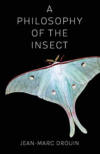 Beispielbild fr Philosophy of the Insect zum Verkauf von Powell's Bookstores Chicago, ABAA