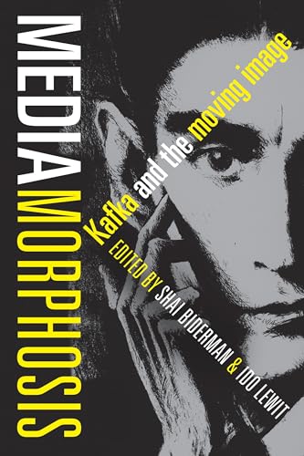 9780231176453: Mediamorphosis: Kafka and the Moving Image