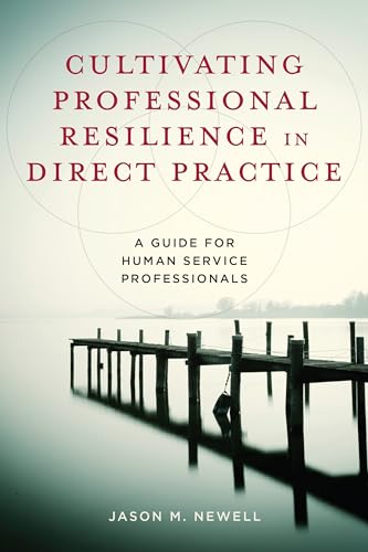 Stock image for Cultivating Professional Resilience in Direct Practice for sale by Blackwell's
