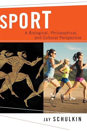 Imagen de archivo de Sport A Biological, Philosophical, and Cultural Perspective a la venta por Michener & Rutledge Booksellers, Inc.
