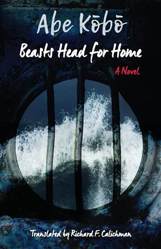 Beispielbild fr Beasts Head for Home?: A Novel (Weatherhead Books on Asia) zum Verkauf von Idaho Youth Ranch Books