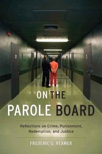 Imagen de archivo de On the Parole Board: Reflections on Crime, Punishment, Redemption, and Justice a la venta por ThriftBooks-Dallas