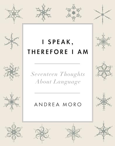 Beispielbild fr I Speak, Therefore I Am: Seventeen Thoughts About Language zum Verkauf von Wonder Book