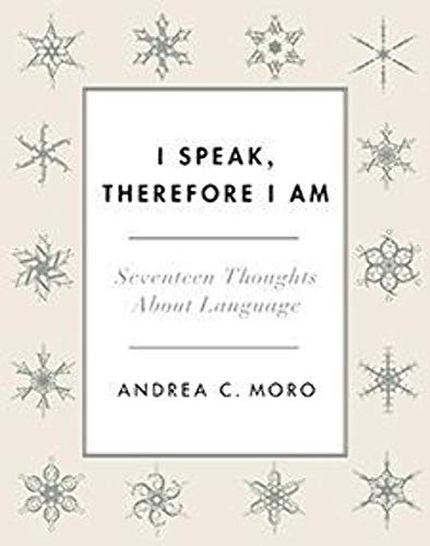 Imagen de archivo de I Speak, Therefore I Am: Seventeen Thoughts About Language a la venta por Wonder Book