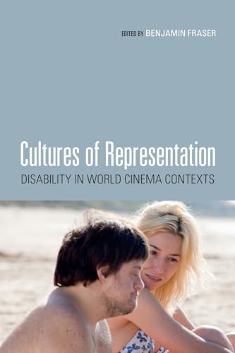 9780231177498: Cultures of Representation: Disability in World Cinema Contexts