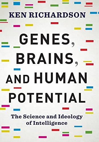 Beispielbild fr Genes, Brains, and Human Potential : The Science and Ideology of Intelligence zum Verkauf von Better World Books: West