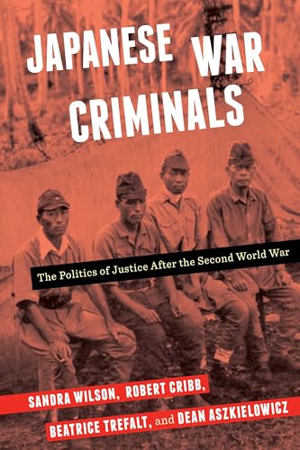 Beispielbild fr Japanese War Criminals : The Politics of Justice after the Second World War zum Verkauf von Better World Books: West