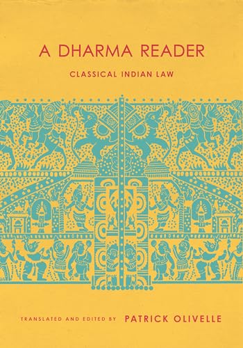 9780231179560: A Dharma Reader: Classical Indian Law (Historical Sourcebooks in Classical Indian Thought)