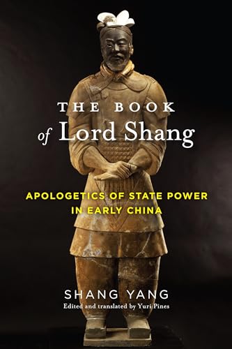 Stock image for The Book of Lord Shang: Apologetics of State Power in Early China (Translations from the Asian Classics) for sale by Redux Books