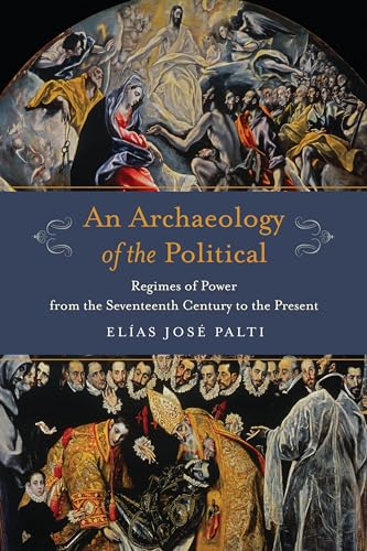 Stock image for An Archaeology of the Political for sale by Blackwell's
