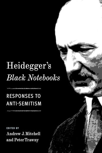 Stock image for Heidegger's Black Notebooks: Responses to Anti-Semitism for sale by Midtown Scholar Bookstore