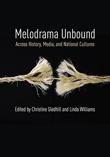 Beispielbild fr Melodrama Unbound: Across History, Media, and National Cultures (Film and Culture Series) zum Verkauf von Inquiring Minds
