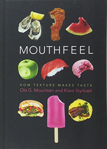 Stock image for Mouthfeel: How Texture Makes Taste (Arts and Traditions of the Table: Perspectives on Culinary History) for sale by Magers and Quinn Booksellers