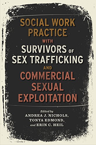 Imagen de archivo de Social Work Practice with Survivors of Sex Trafficking and Commercial Sexual Exploitation a la venta por ThriftBooks-Dallas