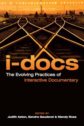 Stock image for i-Docs: The Evolving Practices of Interactive Documentary (Nonfictions) for sale by WorldofBooks