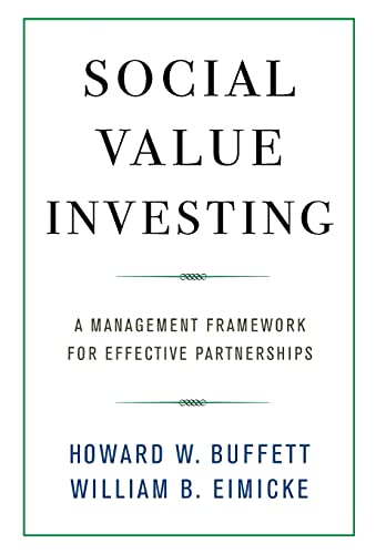 Stock image for Buffett, H: Social Value Investing: A Management Framework for Effective Partnerships for sale by Buchmarie